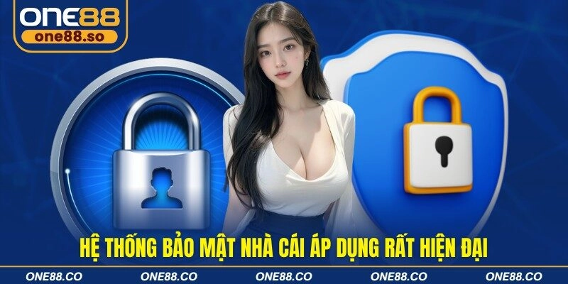 Hệ thống bảo mật nhà cái áp dụng rất hiện đại